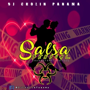 Salsa Sensual Mix Cuarentena Special - @DjCholinPanama