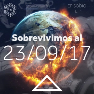 Bajo la Shet 04: Sobrevivimos al 23 de Septiembre