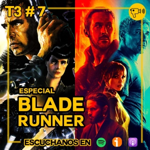 T3 #7: Especial Blade Runner
