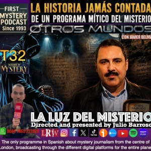 LA HISTORIA JAMÁS CONTADA DE UN PROGRAMA MÍTICO DEL MISTERIO OTROS MUNDOS CON JAVIER BELMAR