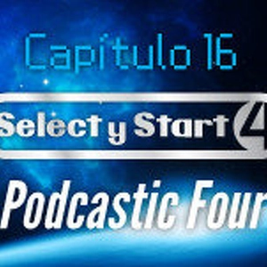 Select y Start 16: Podcastic Four 01