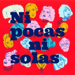Ni pocas, ni solas - Trailer