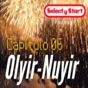 Select y Start 06: Olyir Nuyir
