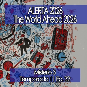 ALERTA 2026: Lo que The Economist te está diciendo (The World Ahead) [11x32]