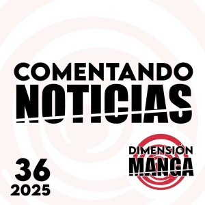 NOTICIAS 2025: Semana 36