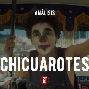 Chicuarotes - Review