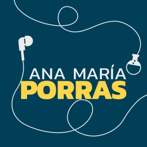 Ep 45 - Ana María Porras (ingeniería de tejidos, microbiología)