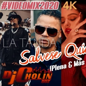 #VIDEOMIX2020 LA TANDA SALVESE QUIEN PUEDA  (Plena & Más Plena 2020 ) DJ CHOLIN PANAMA