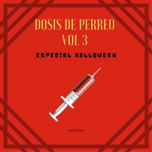 Dosis de perreo Vol. 3 Especial de Halloween