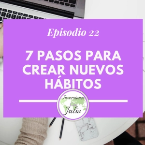 7 Pasos para crear nuevos hábitos