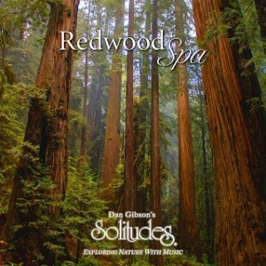 Dan Gibson's Solitudes: Redwood Spa (2026)