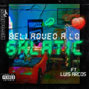 Jared Aldahir / Bellaqueo a lo Galatic (Ft. Luis Arcos)
