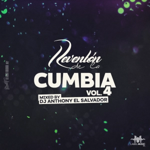Reventón De La Cumbia Vol.4 By Dj Anthony.