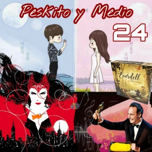 PYM 24. Peskidoro | W (+ Danmuji) - Bruja Escarlata en Comics - Everdell - BSOs: Oscars de la última década