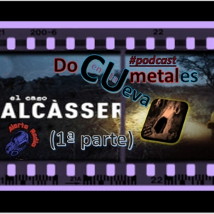Documentales en La Cueva 9 - El Polémico Caso Alcasser (1ª parte de 2)