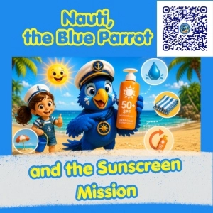 Nauti the Blue Parrot and the Sunscreen Mission ☀️ Sun Safety Story for Kids