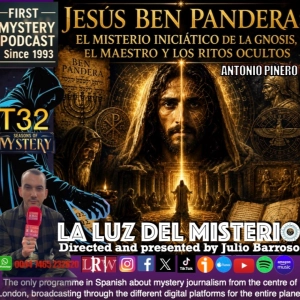 JESÚS BEN PANDERA: EL MISTERIO INICIÁTICO DE LA GNOSIS, EL MAESTRO Y LOS RITOS OCULTOS CON ANTONIO PIÑERO