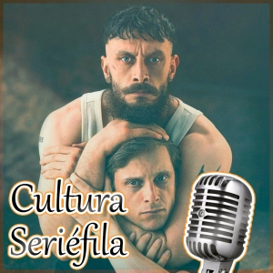 Cultura Seriéfila 9x23: Half Man, La casa de los espíritus, Cochinas, Yo siempre a veces y otros estrenos de abril