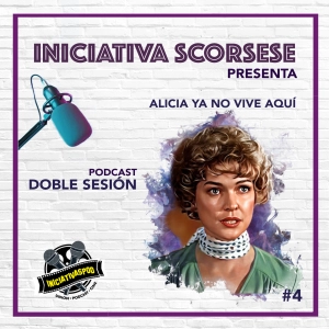 #04 Alicia Ya No Vive Aquí (1974) - INICIATIVA SCORSESE