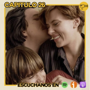 T2 #26: Historia de un matrimonio / Lo mejor de la década