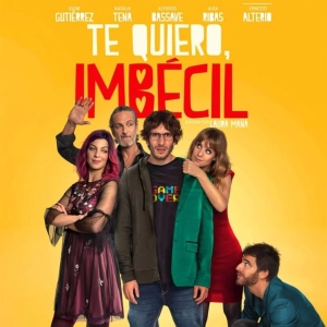 Juanki ve TE QUIERO, IMBÉCIL y te cuenta qué tal