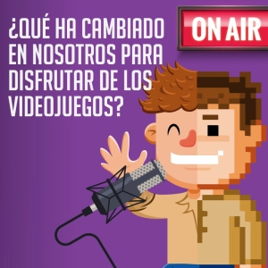 ¿Qué ha cambiado en nosotros para disfrutar de los videojuegos?