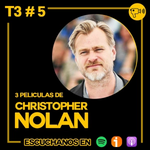 T3 #5: 3 pelis de Christopher Nolan