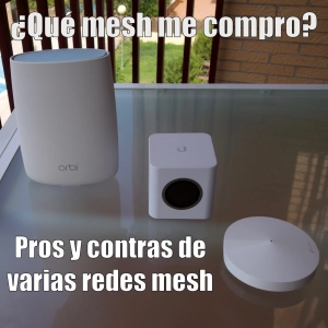 54 - ¿Qué red mesh me compro? Pros y contras de varias mesh