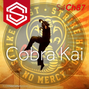 Select y Start 87: Cobra Kai
