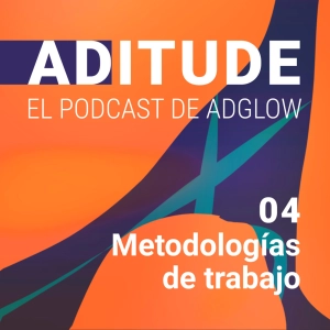 Capítulo 04. Metodologías de trabajo ágiles: el sistema que triunfa