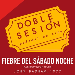 Fiebre Del Sábado Noche (John Badham, 1977)