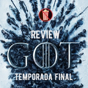 Game of Thrones Temporada final - REVIEW