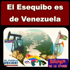 El Esequibo es de Venezuela