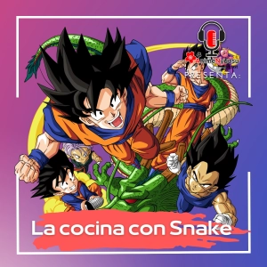 Dragón Ball Z vs Dragón Ball Kai vs Dragón Ball Kakaroto - En la Cocina con Snake - Anime Nyuusu Podcast