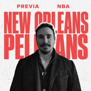 Previa de los New Orleans Pelicans | Episodio 1512