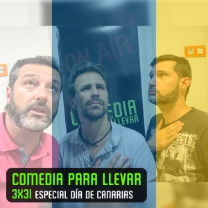 Comedia Para Llevar 3x31 'Especial Día de Canarias'