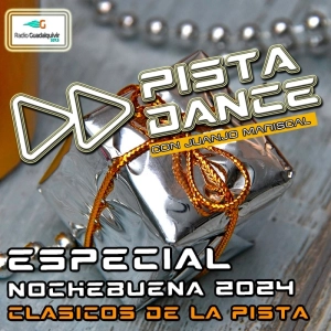 PISTA DANCE - PGM ESPECIAL NOCHEBUENA CLASICOS 2024 (25 de diciembre de 2024)