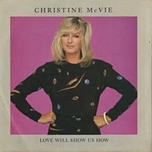CHRISTINE McVIE - Love Will Show Us How