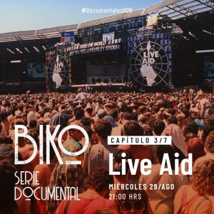 Concierto de Live Aid: Documentales Ibero 90.9 (Parte 3)
