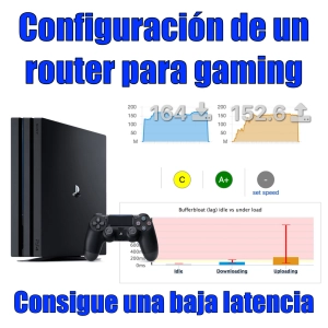 41 - Configuración y optimización de un router para gaming. Latencia en una red