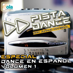 PISTA DANCE - PGM ESPECIAL REMEMBER DANCE - SONIDO DANCE EN ESPAÑOL VOL.1 (20 de junio de 2025)