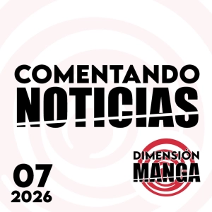 NOTICIAS 2026: Semana 7
