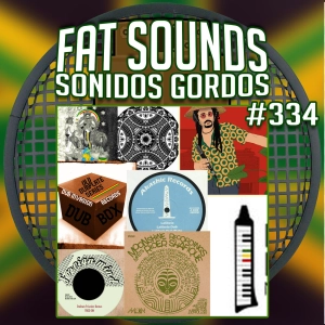 Big Selection Fat Sounds Sonidos Gordos Nº334 17set2020