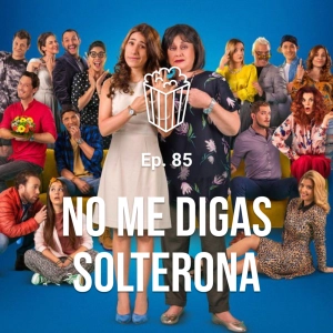 No me digas solterona | #Review