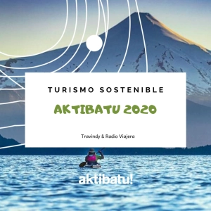 Turismo Sostenible - Especial AKTIBATU 2020