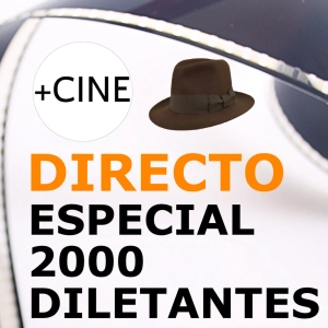 Más Cine - Especial 2000 Diletantes - Hablamos de Cine