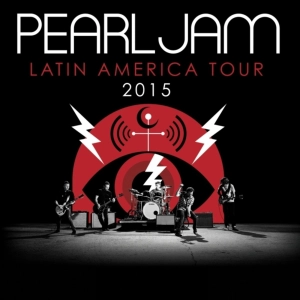 Pearl Jam - Latin America Tour 2015