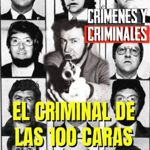 El Criminal de las 100 Caras - Episodio exclusivo para mecenas
