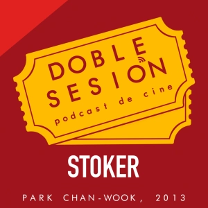 Stoker (Park Chan-wook, 2013)
