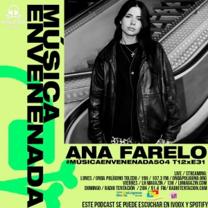 #MúsicaEnvenenada504 T12xE31 el universo hyperpop de Ana Farelo